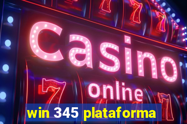 win 345 plataforma